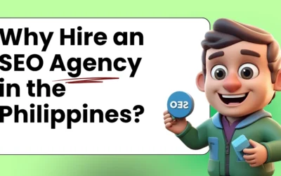 Why Hire an SEO Agency in the Philippines?